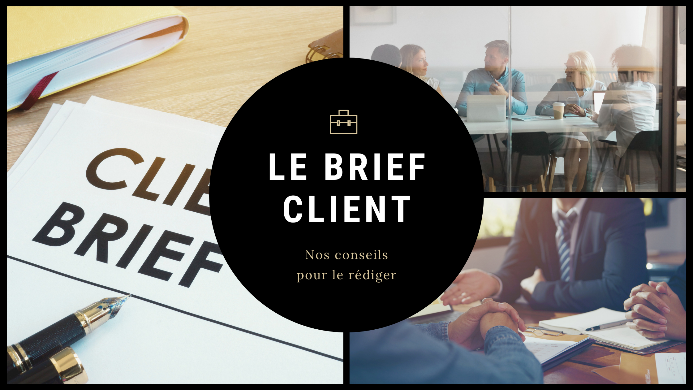 NOS CONSEILS POUR LA REDACTION DE VOTRE BRIEF A UNE AGENCE EVENEMENTIELLE